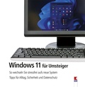 Cover: Windows 11 f&uuml;r Umsteiger - Verein f&uuml;r Konsumenteninformation VKI