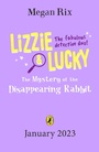 Cover: Lizzie and Lucky: The Mystery of the Disappearing Rabbit - Puffin