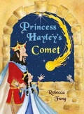 Cover: Princess Hayley's Comet - Spineless Wonders Publishing Pty Ltd