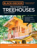 Cover: Black & Decker The Complete Photo Guide to Treehouses 3rd Edition - Cool Springs Press
