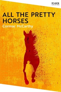 Abbildung von: All the Pretty Horses - Picador