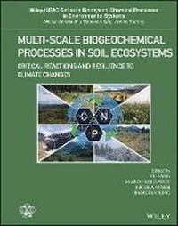 Enlarge image Cover: Multi-scale Biogeochemical Processes in Soil Ecosystems - Critical Reactions and Resilience to Climate Changes - Wiley