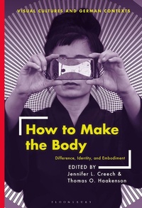 Abbildung von: How to Make the Body - Bloomsbury Visual Arts