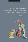 Bild: Catherine the Great and the Culture of Celebrity in the Eighteenth Century - Bloomsbury Academic