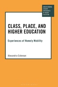 Cover: Class, Place, and Higher Education - Bloomsbury Academic