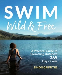 Abbildung von: Swim Wild and Free - Bloomsbury Sport