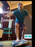 Cover: A Comedian in lockdown - Michael Redmond