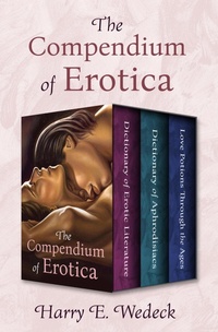 Abbildung von: The Compendium of Erotica - Philosophical Library/Open Road