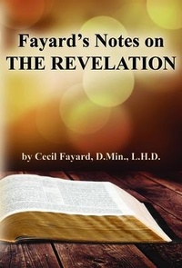 Abbildung von: Fayard's Notes on THE REVELATION - Faithful Life Publishers