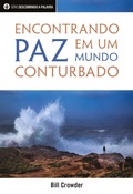 Cover: Encontrando Paz Em Um Mundo Conturbado - Publica&ccedil;&otilde;es P&atilde;o Di&aacute;rio