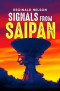 Cover: Signals From Saipan - Distributed By Ingram Spark
