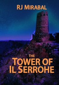 Abbildung von: The Tower of Il Serrohe - High Dessert Libris