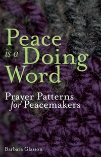 Enlarge image Cover: Peace is a Doing Word - Sacristy Press