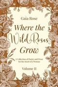 Cover: Where the Wild Roses Grow - IngramSpark