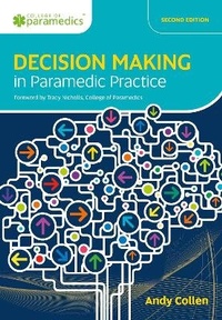 Abbildung von: Decision Making in Paramedic Practice - Class Publishing Ltd