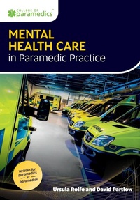 Abbildung von: Mental Health Care in Paramedic Practice - Class Professional Publishing