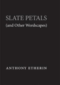 Cover: Slate Petals (and Other Wordscapes) - Penteract Press