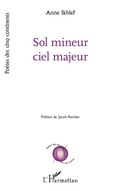 Cover: Sol mineur ciel majeur - Editions L'Harmattan