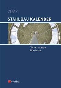 Abbildung von: Stahlbau-Kalender / Stahlbau-Kalender 2022 - Ernst & Sohn