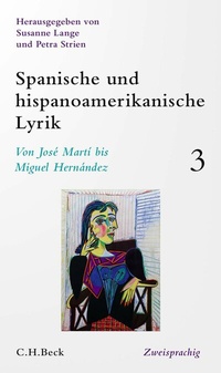 Abbildung von: Spanische und hispanoamerikanische Lyrik  Bd. 3: Von José Martí bis Miguel Hernández - C.H.BECK