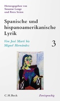Cover: Spanische und hispanoamerikanische Lyrik  Bd. 3: Von Jos&eacute; Mart&iacute; bis Miguel Hern&aacute;ndez - C.H.Beck Digital