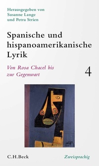 Abbildung von: Spanische und hispanoamerikanische Lyrik  Bd. 4: Von Rosa Chacel bis zur Gegenwart - C.H.BECK