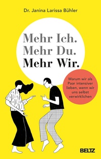 Abbildung von: Mehr Ich. Mehr Du. Mehr Wir. - Beltz Verlagsgruppe GmbH & Co. KG