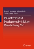 Cover: Innovative Product Development by Additive Manufacturing 2021 - Springer