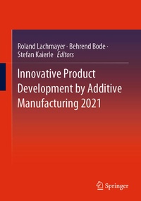Enlarge image Cover: Innovative Product Development by Additive Manufacturing 2021 - Springer
