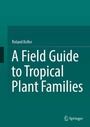 Cover: A Field Guide to Tropical Plant Families - Springer