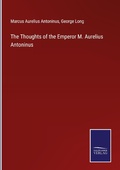 Cover: The Thoughts of the Emperor M. Aurelius Antoninus - Outlook