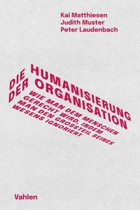 Abbildung von: Die Humanisierung der Organisation - Vahlen
