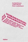 Bild: Die Humanisierung der Organisation - C.H.Beck Digital