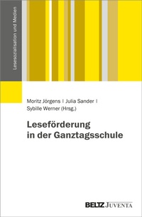 Abbildung von: Leseförderung in der Ganztagsschule - Juventa Verlag ein Imprint der Beltz Verlagsgruppe GmbH & Co. KG