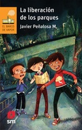 Cover: La libertad de los parques - Ediciones SM