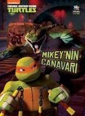 Cover: Mikeynin Canavari - Teenage Mutant Ninja Turtles - Ithaki Cocuk Yayinlari