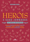 Cover: Her&oacute;is e suas jornadas - Editora Melhoramentos
