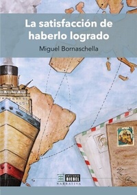 Abbildung von: La satisfacción de haberlo logrado - Ediciones Biebel