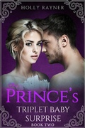 Cover: The Prince's Triplet Baby Surprise (Book Two) - The Prince's Triplet Baby Surprise