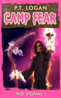 Cover: No Signal I (Camp Fear Podcast, #10) - Camp Fear Podcast