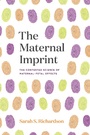 Cover: Maternal Imprint - University of Chicago Press