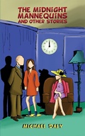 Cover: Midnight Mannequins and Other Stories - Austin Macauley Publishers