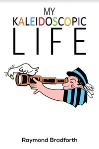 Abbildung von: My Kaleidoscopic Life - Austin Macauley Publishers