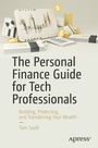 Cover: The Personal Finance Guide for Tech Professionals - APress