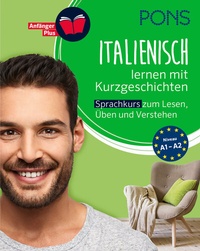 Abbildung von: PONS Italienisch lernen mit Kurzgeschichten - PONS Langenscheidt
