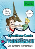 Cover: PONS Sprachlern-Comic Franz&ouml;sisch - PONS Langenscheidt