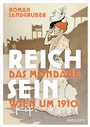 Cover: Reich sein - Molden Verlag in Verlagsgruppe Styria GmbH & Co. KG