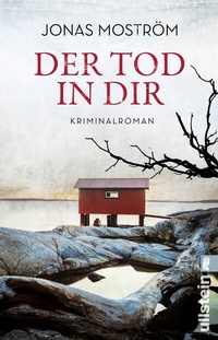 Abbildung von: Der Tod in dir (Ein Nathalie-Svensson-Krimi 6) - Ullstein Taschenbuchverlag