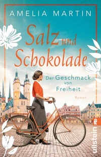 Abbildung von: Salz und Schokolade (Die Halloren-Saga 1) - Ullstein Taschenbuchverlag