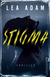 Abbildung von: Stigma (Milosevic und Frey ermitteln 1) - Ullstein Taschenbuchverlag